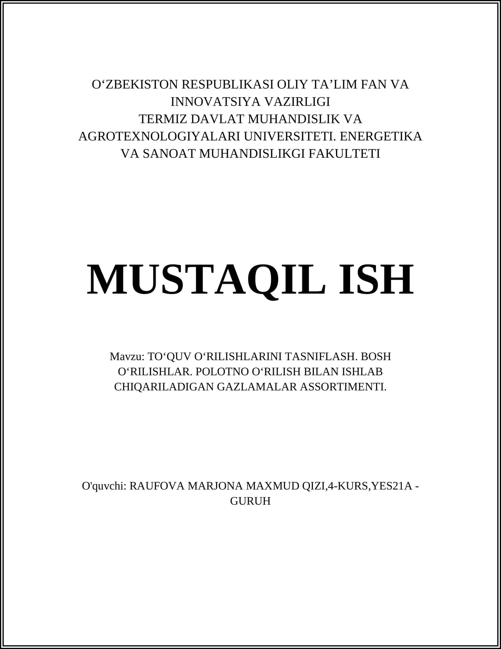 TOʻQUV OʻRILISHLARINI TASNIFLASH. BOSH OʻRILISHLAR. POLOTNO OʻRILISH BILAN ISHLAB CHIQARILADIGAN GAZLAMALAR ASSORTIMENTI 1