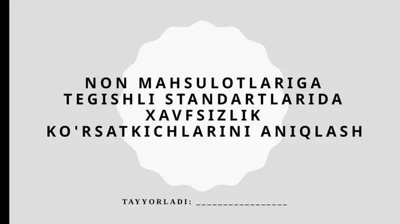 Mahsulot xavfsizligini baholash uchun zarur bo'lgan asosiy ko'rsatkichlar va metodologiyalar 1