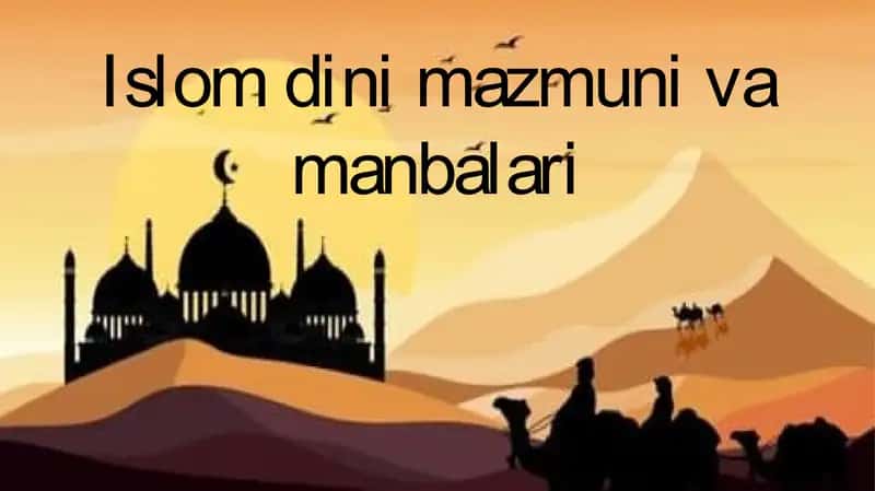 Islom dini mazmuni va manbasi 1