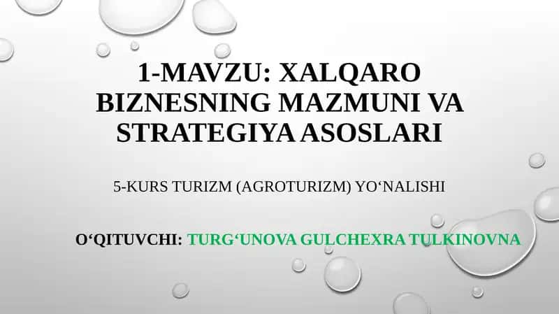 Xalqaro biznesning mazmuni va strategiya asoslari 1
