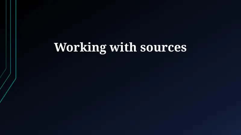 Working with sources 1