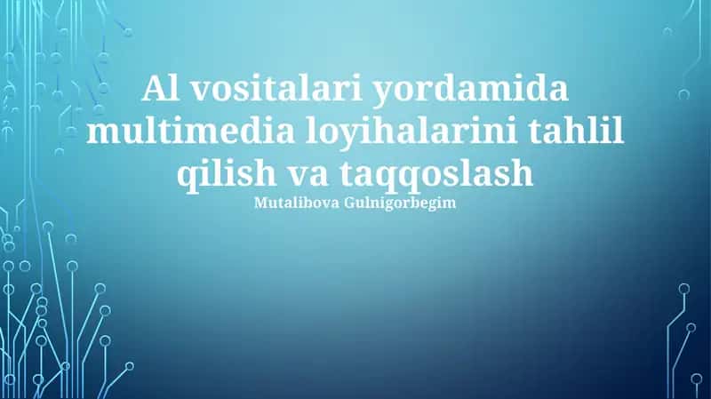 Ta'lim multimedia loyihalari (masalan, interaktiv darsliklar) baholashda 1