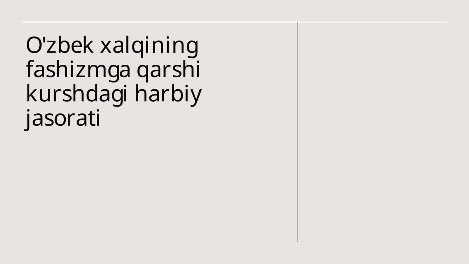 O'zbekxalqining fashizmga qarshi kurshdagi harbiy jasorati 1