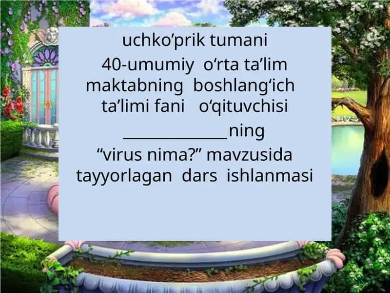 "virus nima?" mavzusidatayyorlagandarsishlanmasi 1