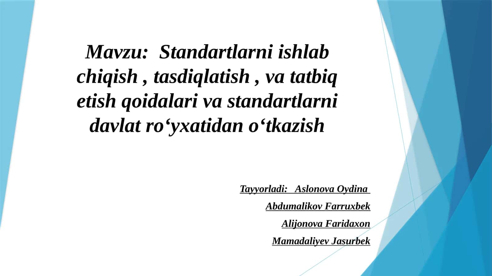 Standartlarniishlabchiqish, tasdiqlatish, vatatbiqetish qoidalari va standartlarni davlat roʻyxatidan oʻtkazish 1