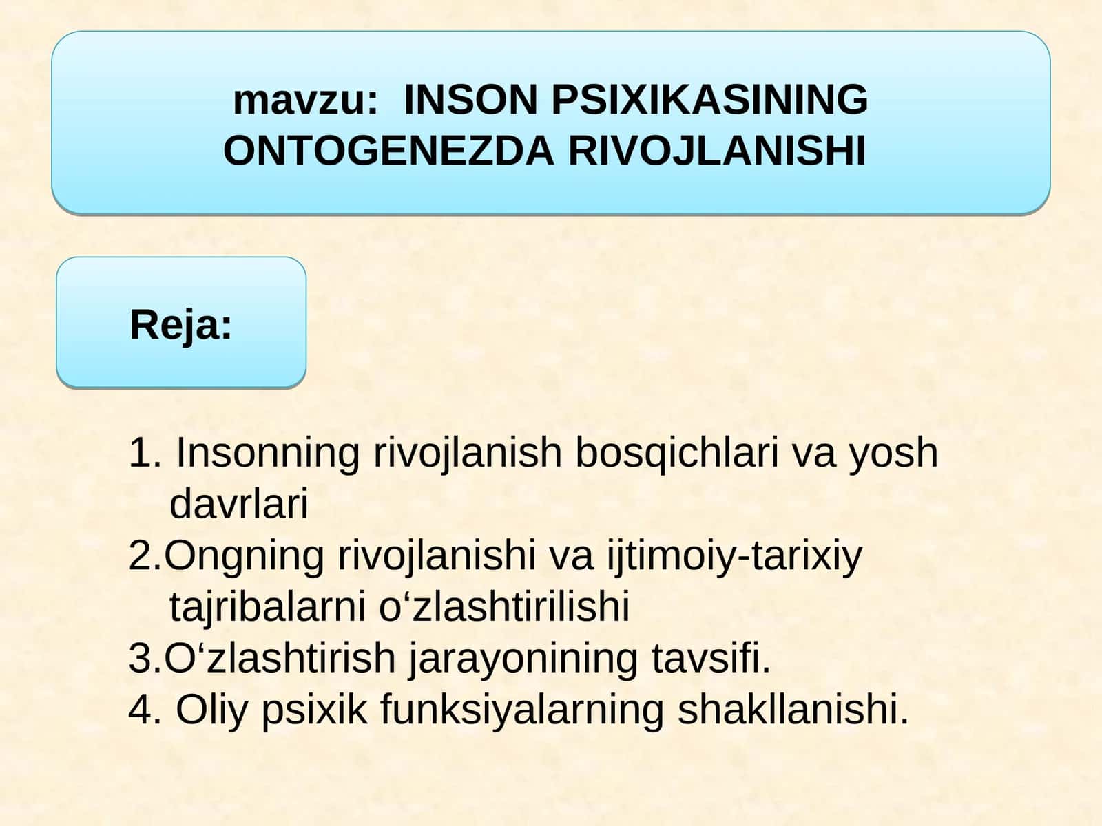 INSON PSIXIKASINING ONTOGENEZDA RIVOJLANISHI 1