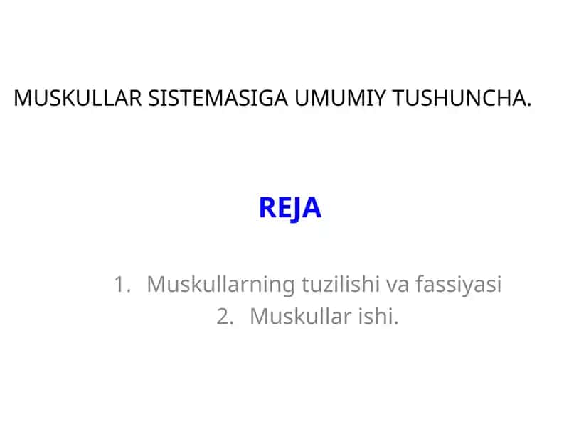 Muskullarning tuzilishi vafassiyasi