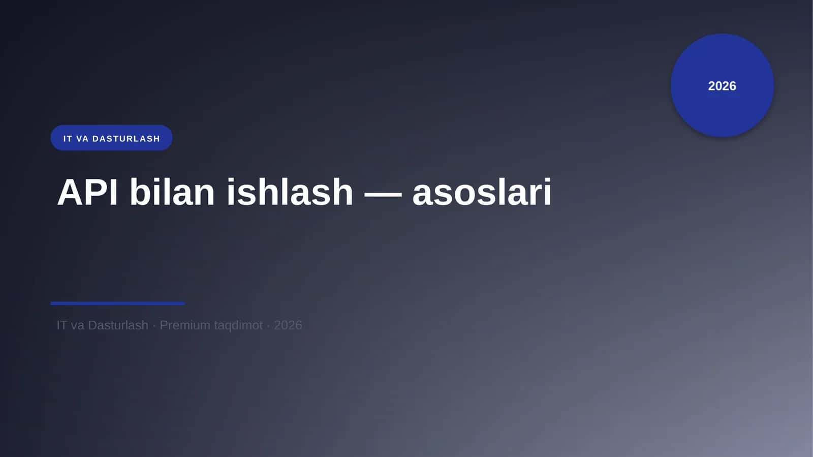 API bilan ishlash — asoslari 1