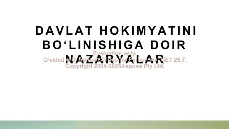 Davlat hokimyatini bo‘linishiga doir nazaryalar 1