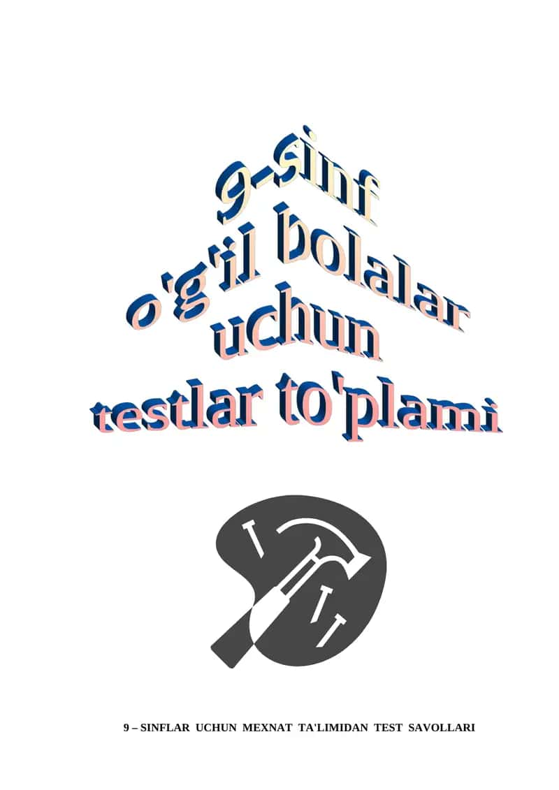 Mexnat ta'limi test savollari 1