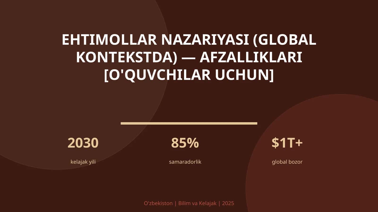 Ehtimollar nazariyasi (global kontekstda) — afzalliklari [o'quvchilar uchun] 1