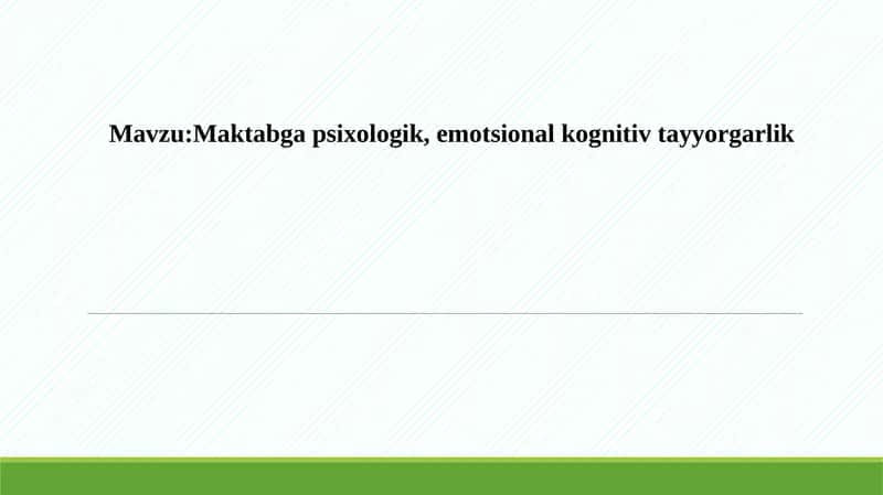 Maktabga psixologik, emotsional kognitiv tayyorgarlik 1