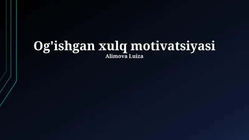 Og'ishgan xulq motivatsiyasi 1