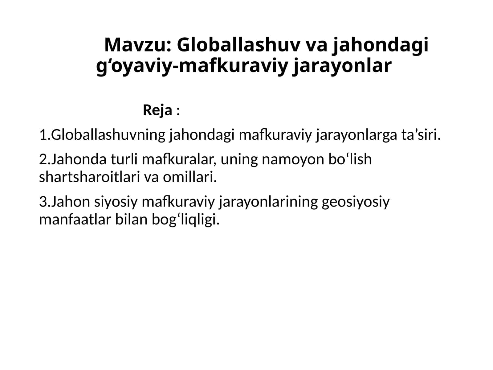 Globallashuv va jahondagi g‘oyaviy-mafkuraviy jarayonlar 1