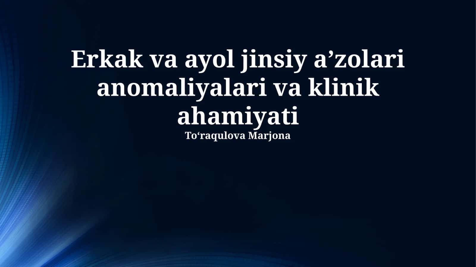 Erkak va ayol jinsiy aʼzolari anomaliyalari va klinik ahamiyati 1