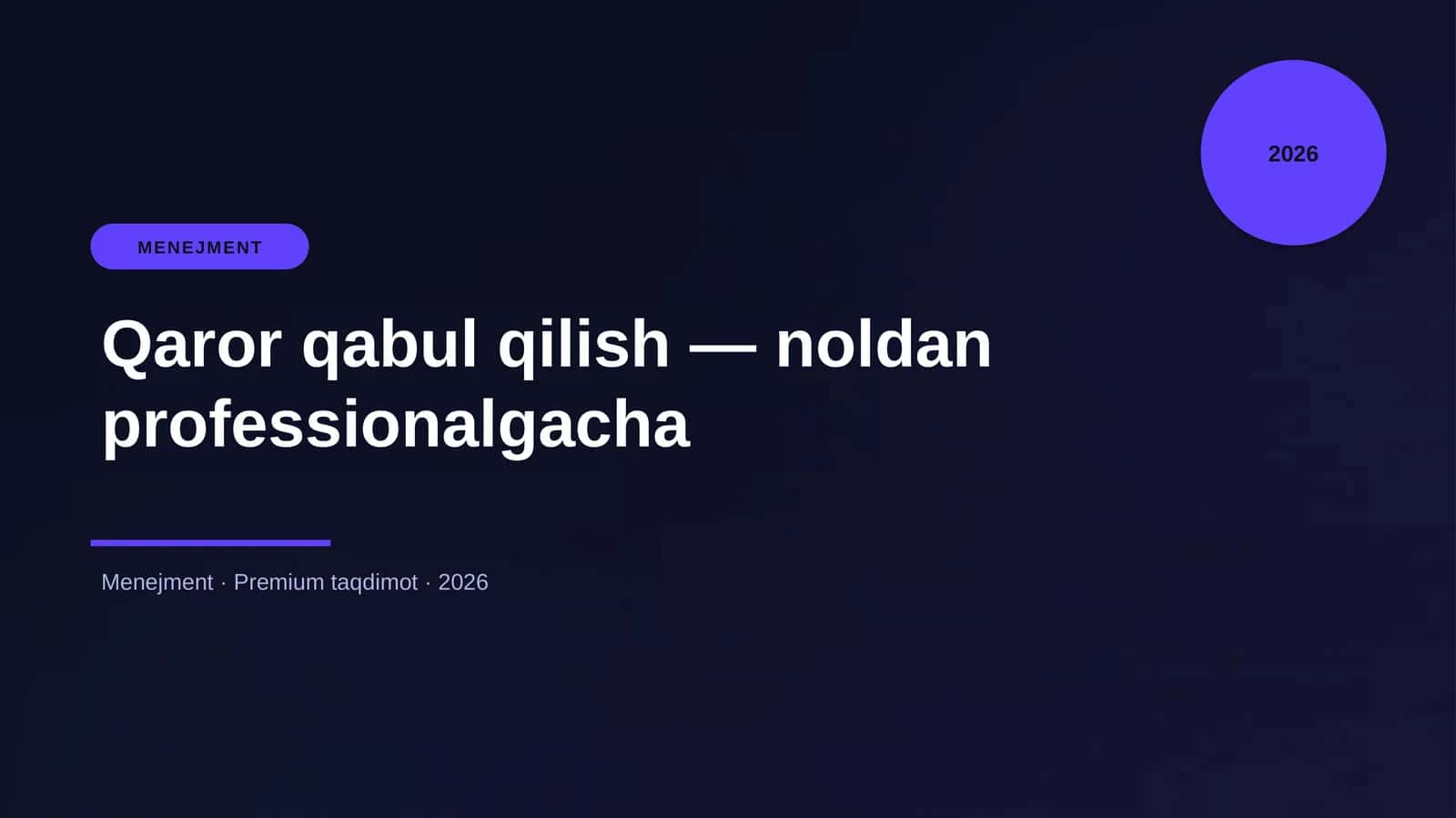 Qaror qabul qilish — noldan professionalgacha 1