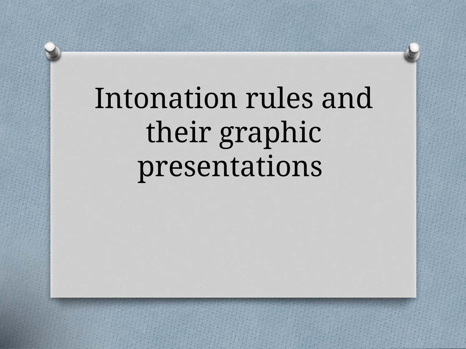 Intonation rules and their graphic presentations 1