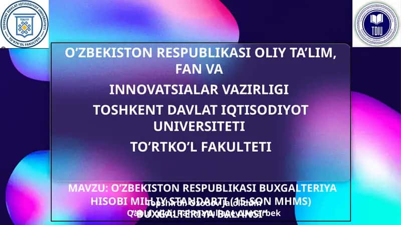O’ZBEKISTON RESPUBLIKASI BUXGALTERIYA HISOBI MILLIY STANDARTI (15-SON MHMS) ‘’BUXGALTERIYA BALANSI’’ 1