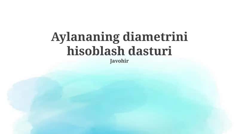 Doira diametrini hisoblash dasturi 1