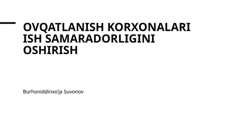 Ovqatlanish korxonalari ish samaradorligini oshirish 1