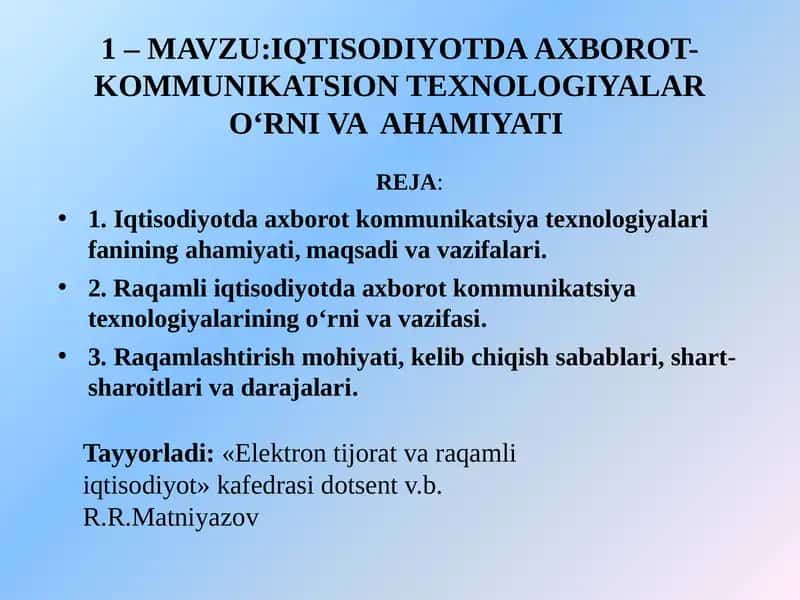 IQTISODIYOTDA AXBOROT-KOMMUNIKATSION TEXNOLOGIYALARI O'RNI VA AHAMIYATI 1