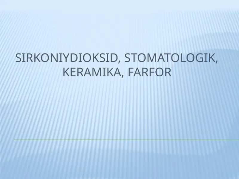 Sirkoniydioksid, stomatologik, keramika, farfor 1