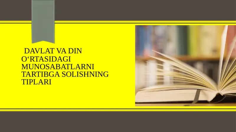 Davlat va din o‘rtasidagi munosabatlarni tartibga solishning tiplari 1