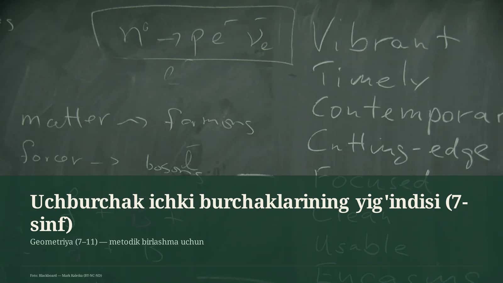 Uchburchak ichki burchaklarining yig'indisi (7-sinf) 1