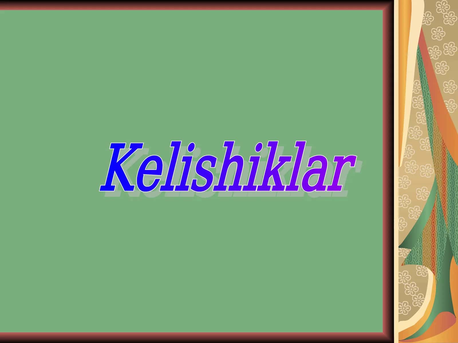 Kelishiklar 1