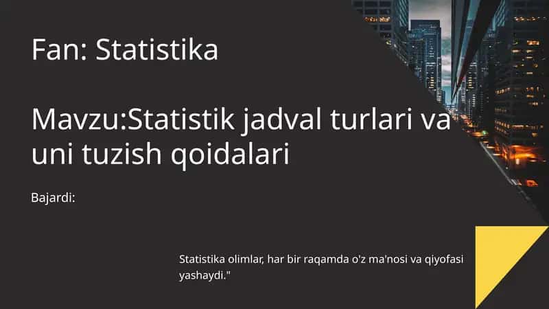Statistik jadvallarning mohiyati va ahamiyati 1
