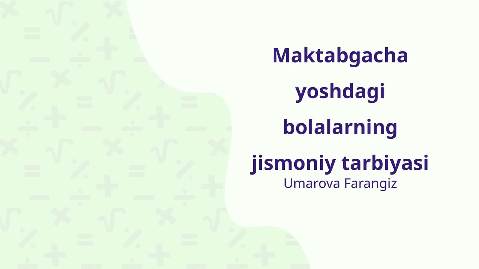 Maktabgacha yoshdagi bolalarning jismoniy tarbiyasi 1