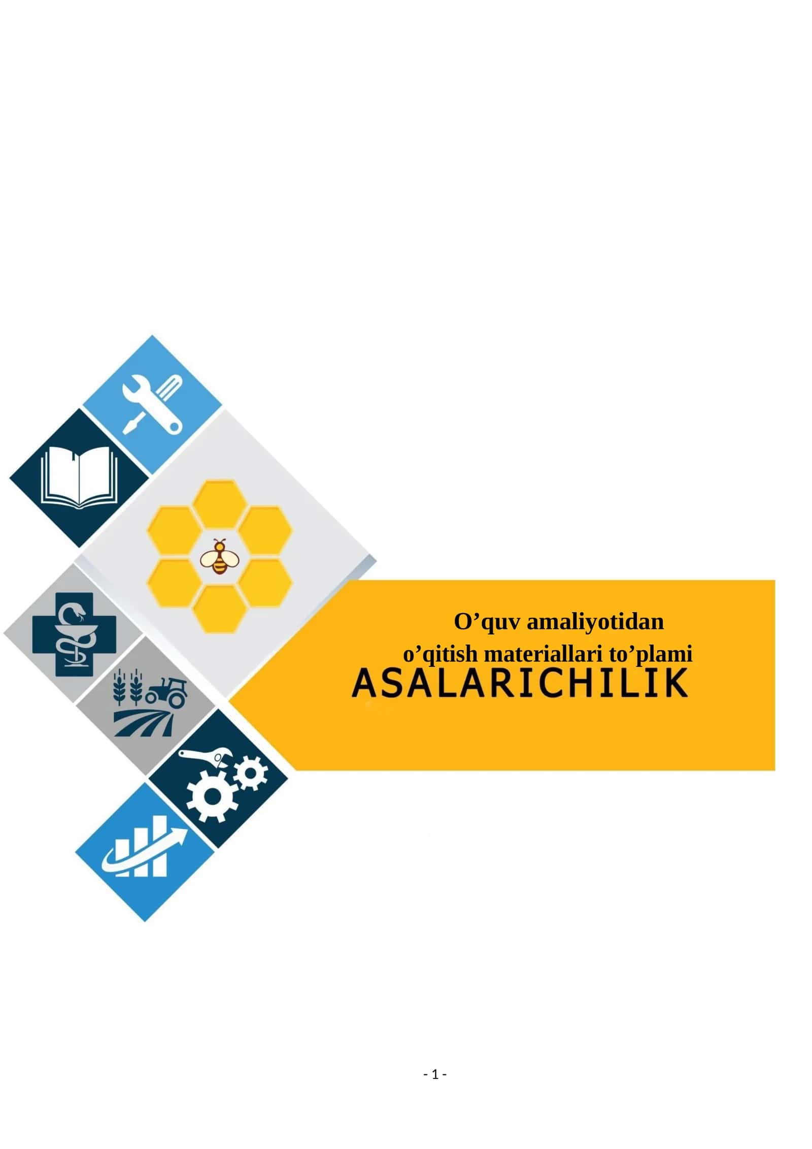 Asalarichilik ishlari o’quv amaliyoti fanidan O‗QITISH MATERIALLARI 1