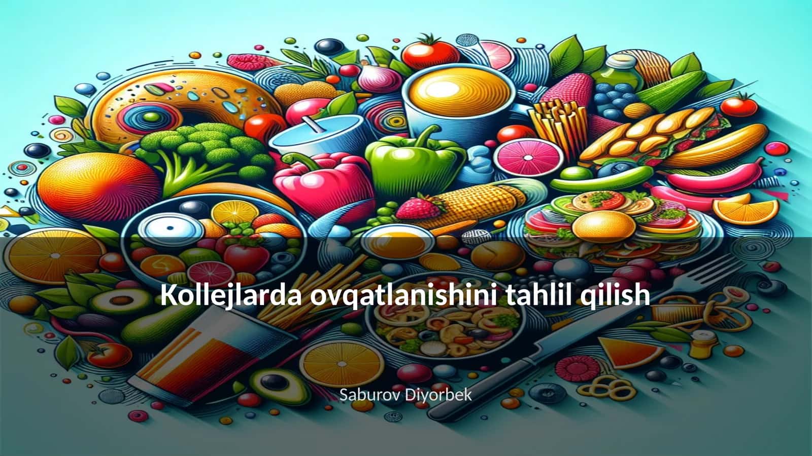 Kollejlarda ovqatlanishini tahlil qilish 1