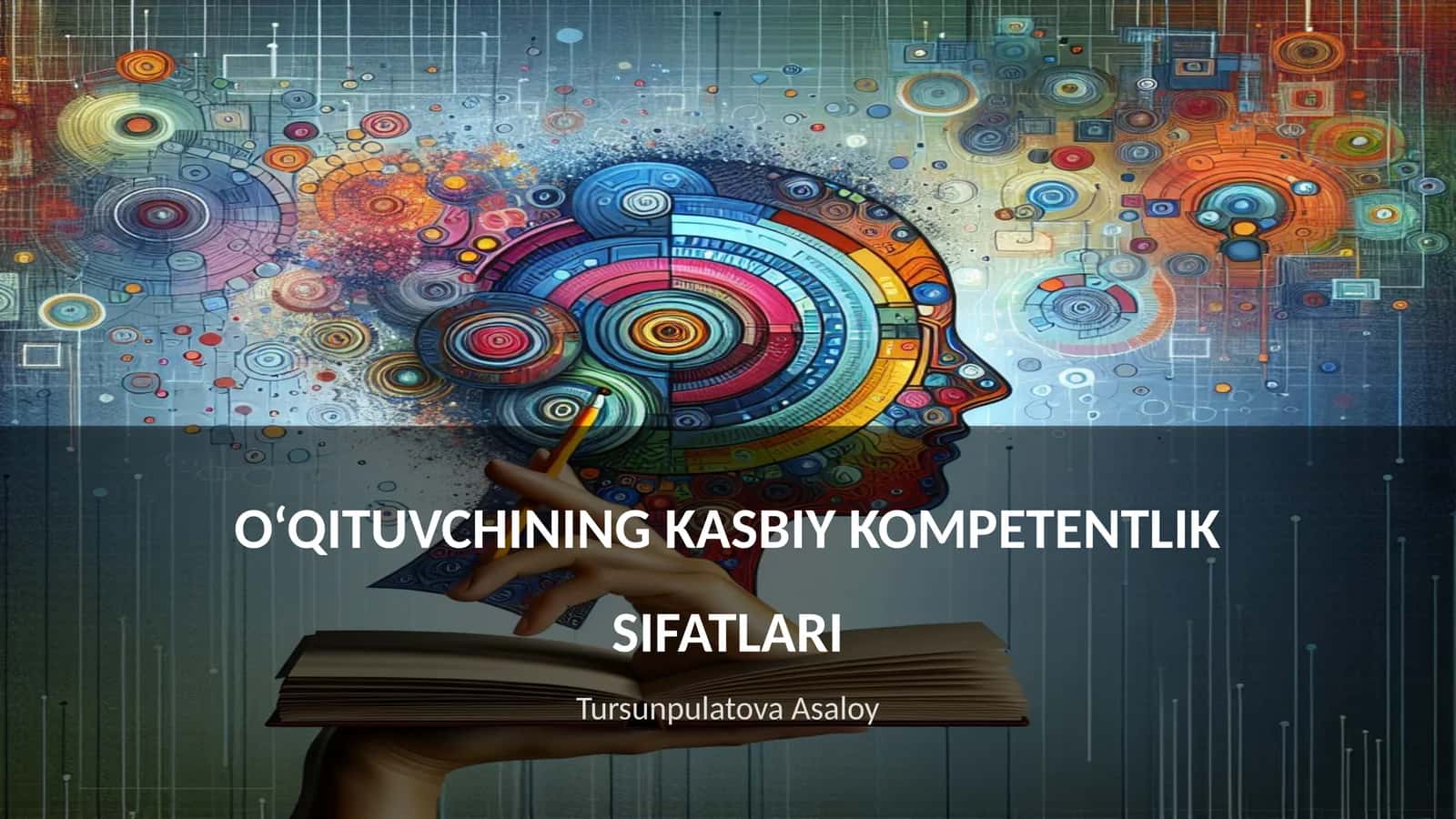 O‘QITUVCHINING KASBIY KOMPETENTLIK SIFATLARI 1