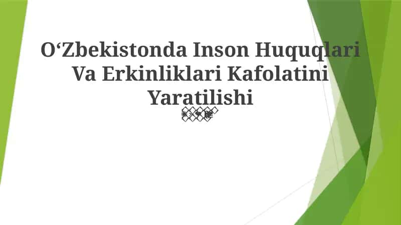 Oʻzbekistonda Inson Huquqlari Va Erkinliklari Kafolatini Yaratilishi 1