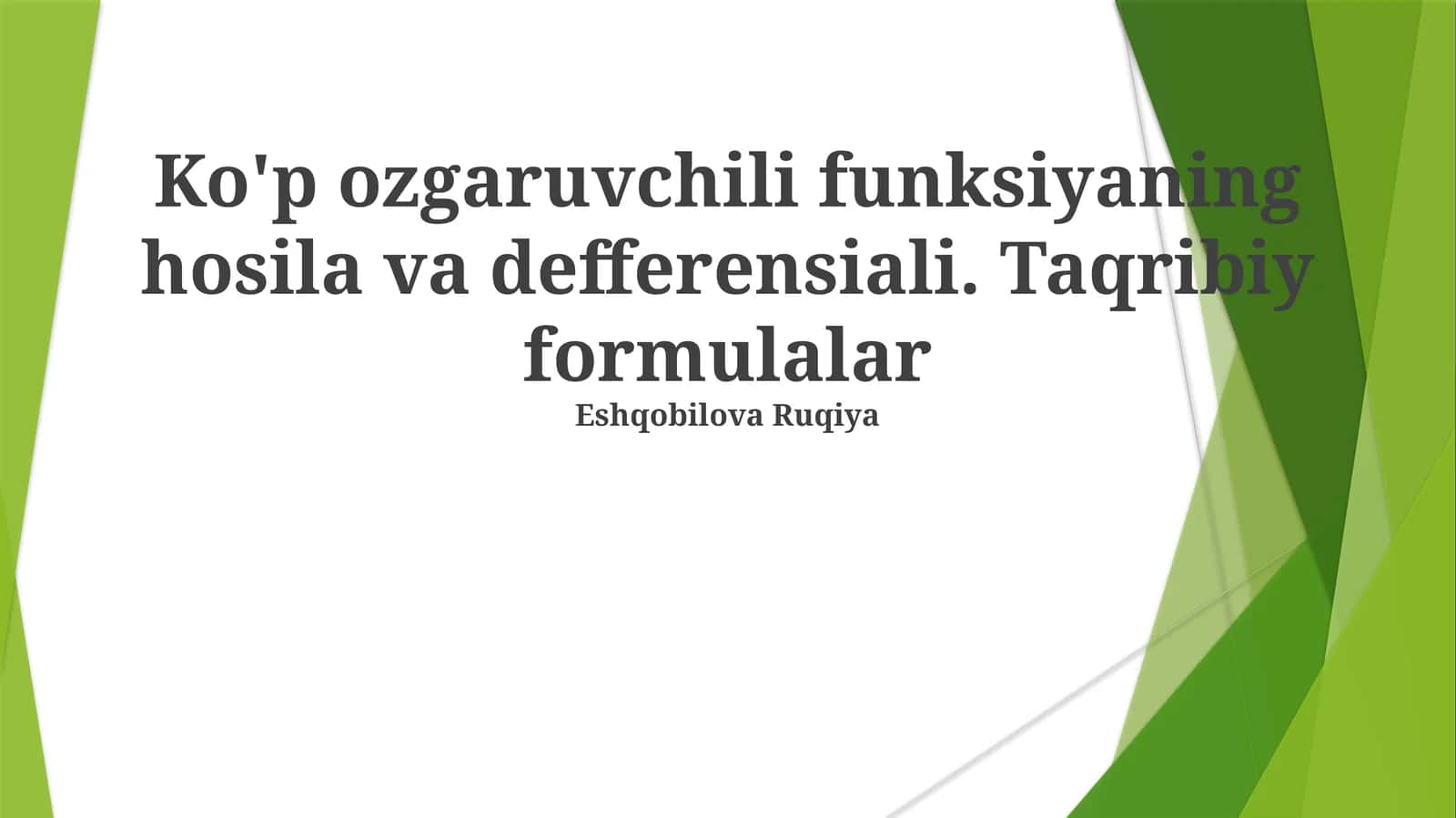 Ko'p ozgaruvchili funksiyaning hosila va defferensiali. Taqribiy formulalar 1