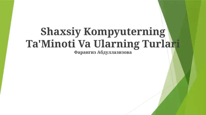 Shaxsiy Kompyuterning Ta'Minoti Va Ularning Turlari 1