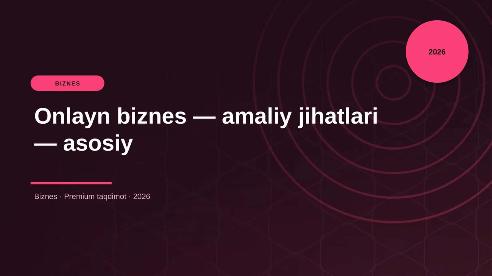 Onlayn biznes — amaliy jihatlari — asosiy 1