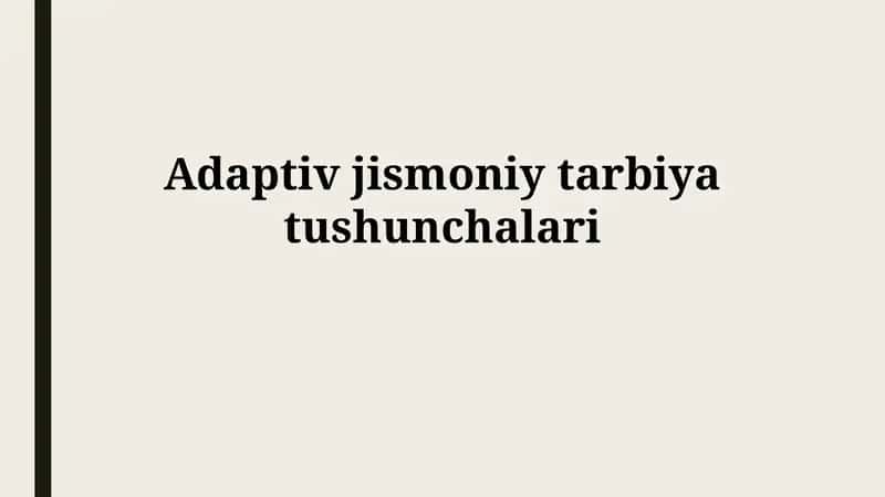 Adaptiv jismoniytarbiyatushunchalari 1