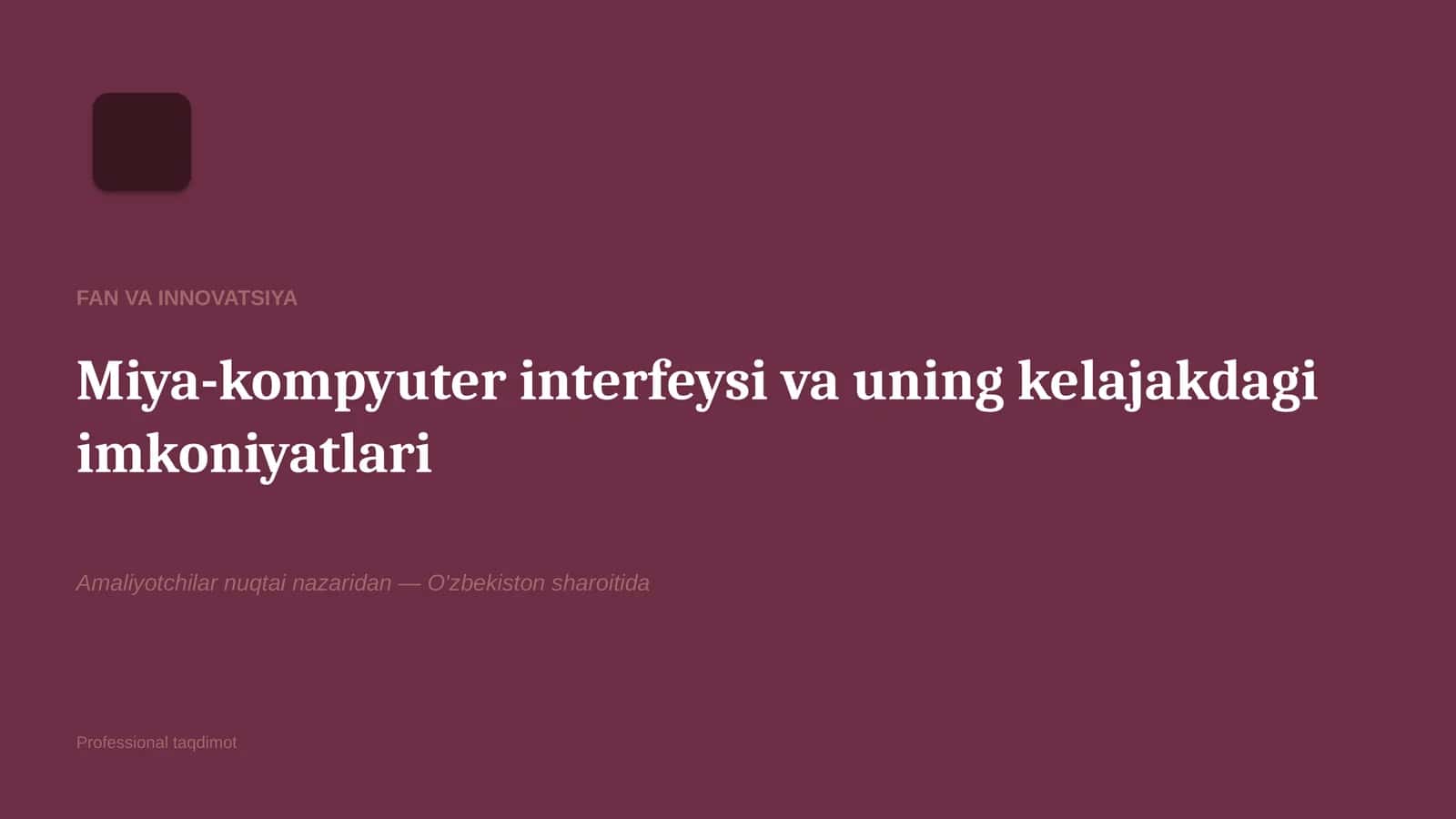 Miya-kompyuter interfeysi va uning kelajakdagi imkoniyatlari 1