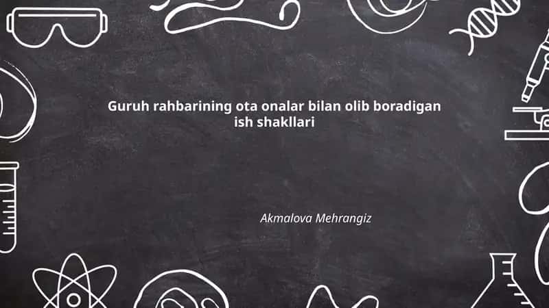 Guruh rahbarining ota onalar bilan olib boradigan ish shakllari 1