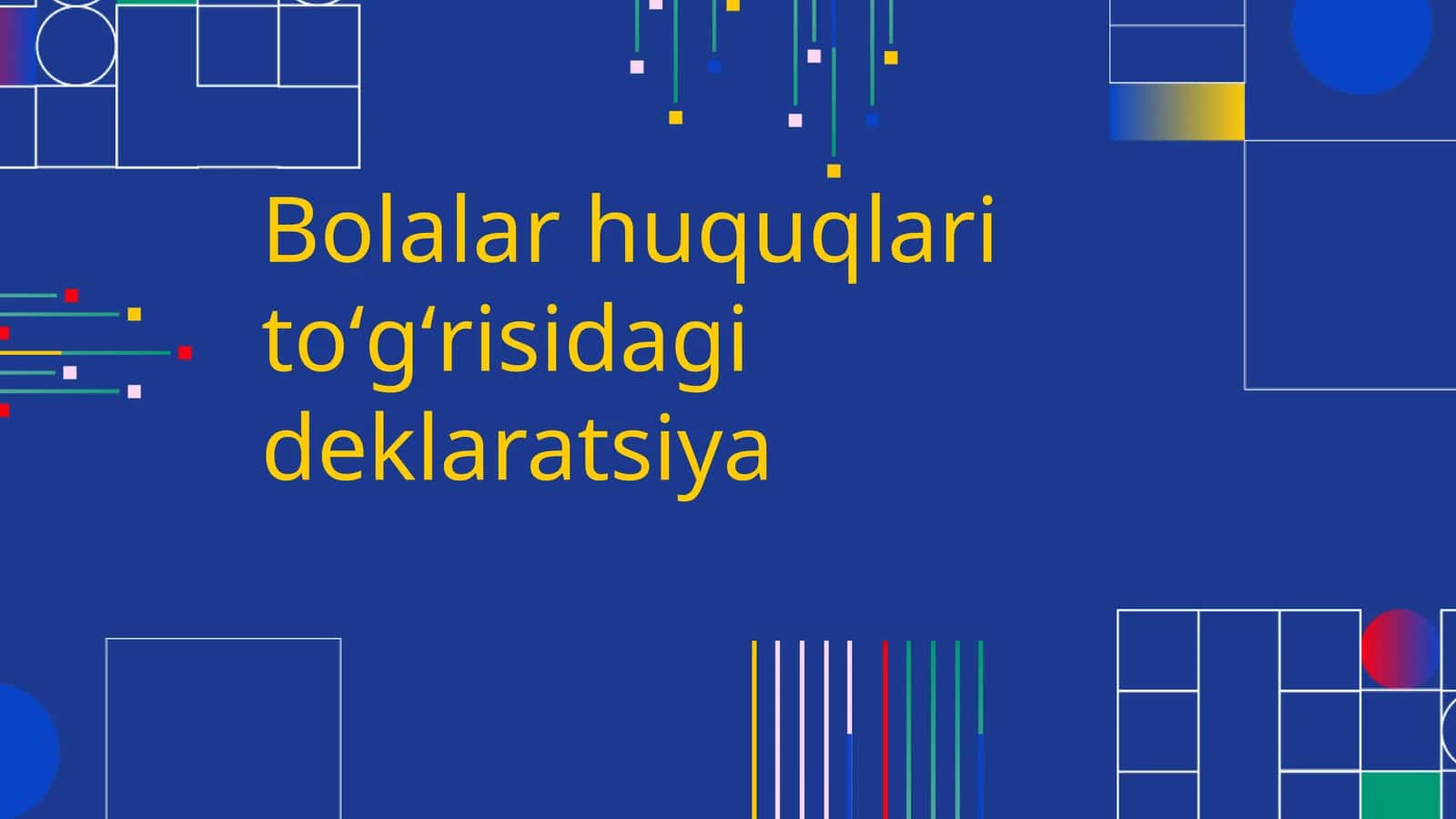 Bolalar huquqlari toʻgʻrisidagi deklaratsiya 1