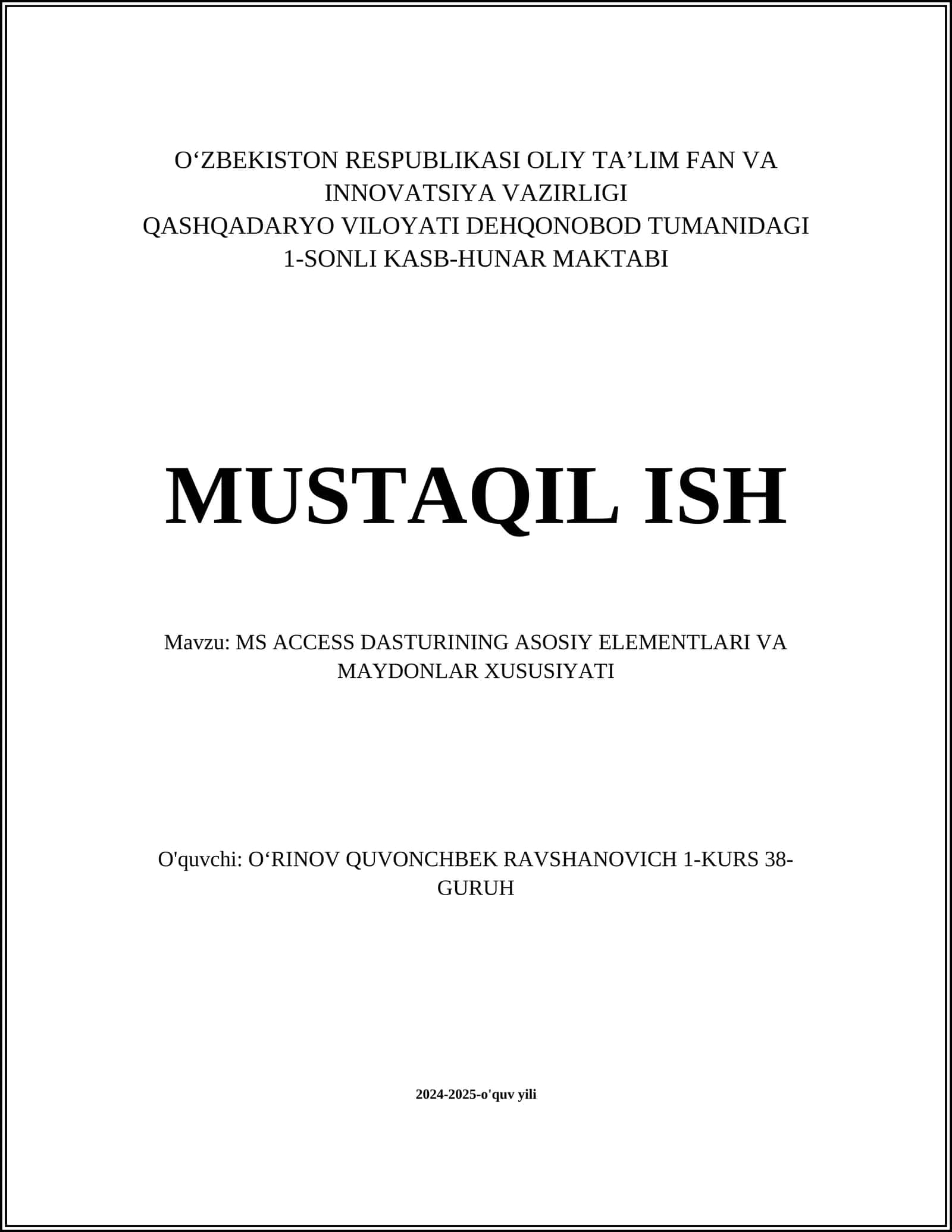 MS ACCESS DASTURINING ASOSIY ELEMENTLARI VA MAYDONLAR XUSUSIYATI 1