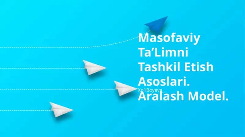 Masofaviy TaʼLimni Tashkil Etish Asoslari. Aralash Model 1