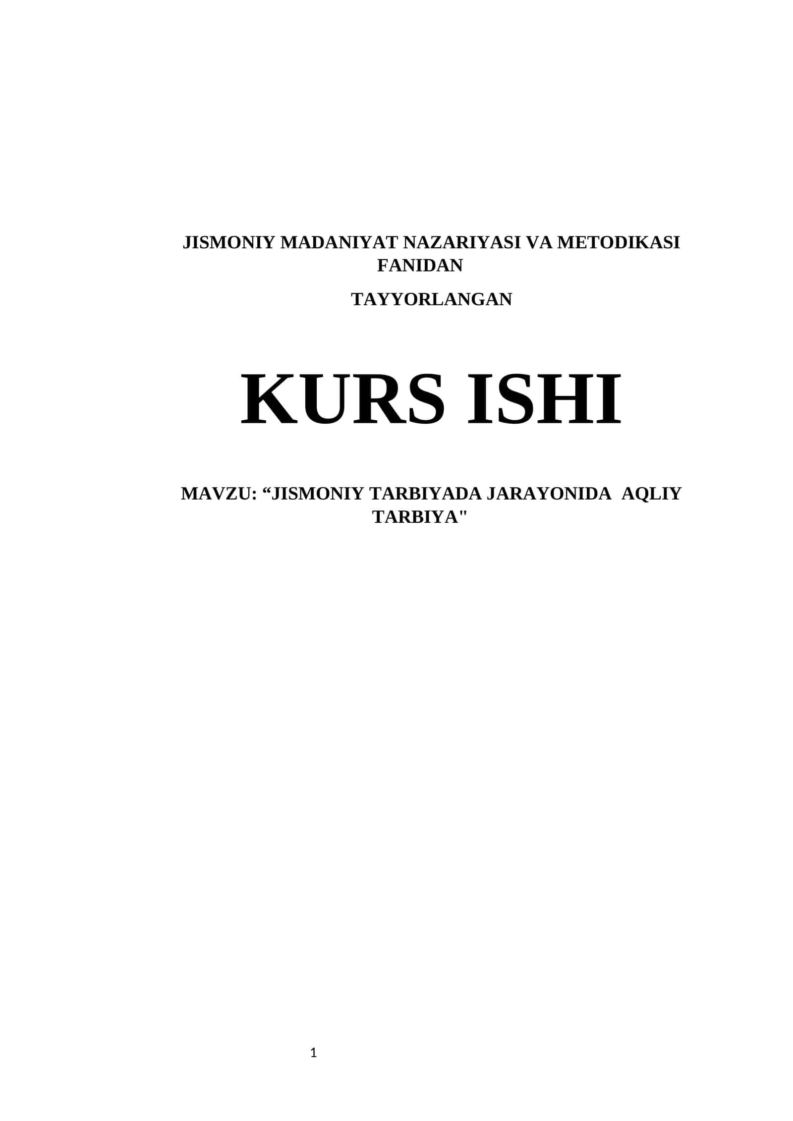 JISMONIY TARBIYADA JARAYONIDA  AQLIY TARBIYA 1