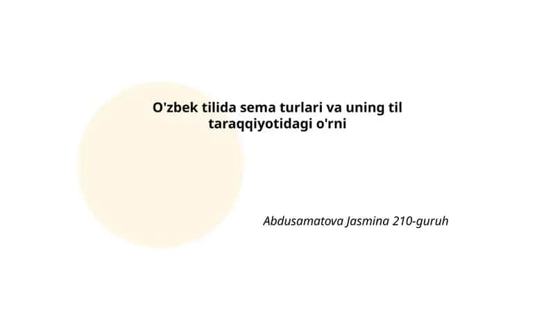 O'zbek tilida sema turlari va uning til taraqqiyotidagi o'rni 1