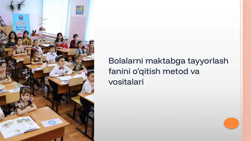 Bolalarni maktabga tayyorlash fanini oʻqitish metod va vositalari. 1