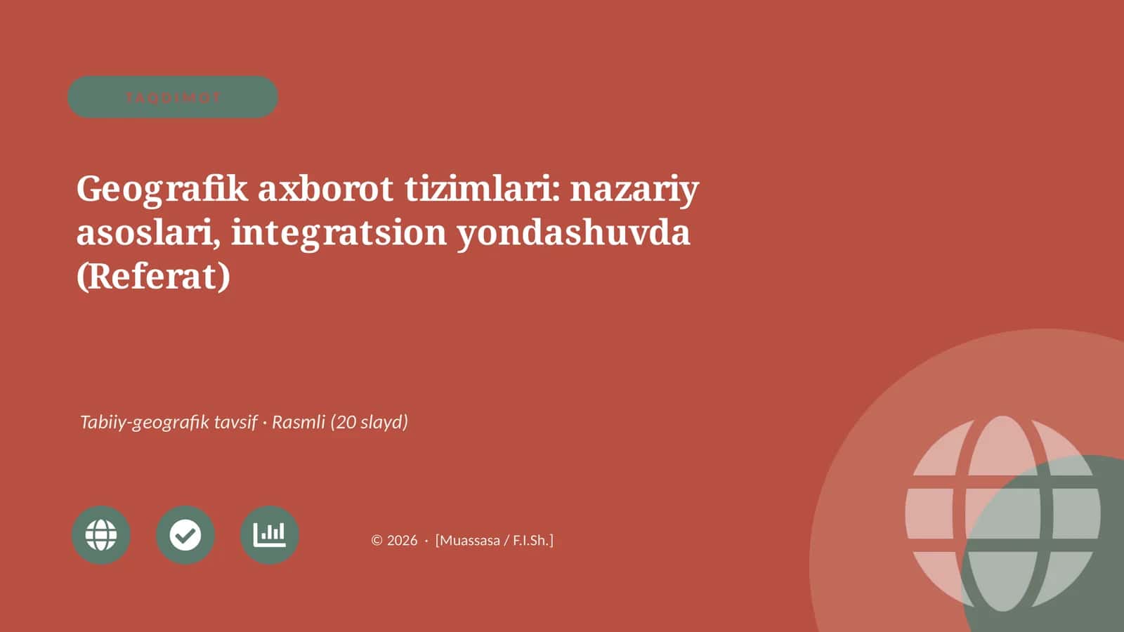 Geografik axborot tizimlari: nazariy asoslari, integratsion yondashuvda (Referat) 1
