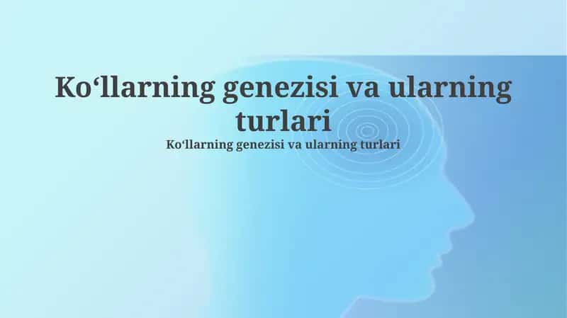 Ko‘llarning genezisi va ularning turlari 1