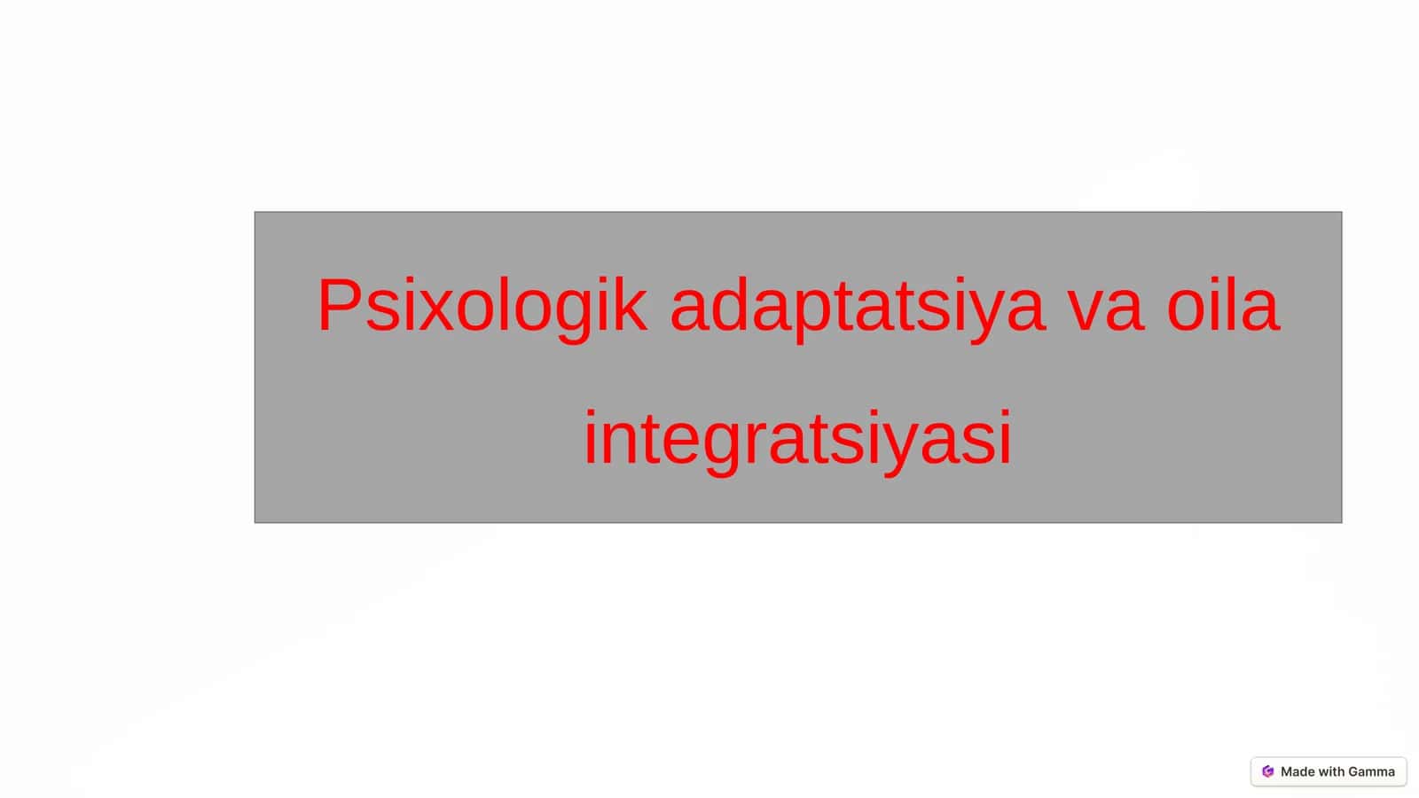 Psixologik adaptatsiya va oila integratsiyasi 1
